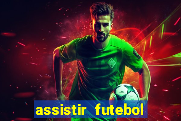 assistir futebol multi max